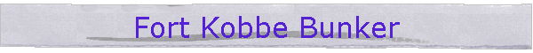 Fort Kobbe Bunker